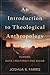 Introduction to Theological Anthropology: Humans, Both Creaturely and Divine