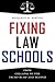 Fixing Law Schools by Benjamin H. Barton