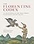The Florentine Codex: An En...
