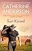 Sun Kissed by Catherine Anderson Sun Kissed by Catherine Anderson