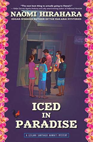 Iced in Paradise (Leilani Santiago Hawai'i Mystery, #1)