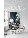 Nordic Moods: A Guide to Successful Interior Decoration (Nordic Interiors) Nordic Moods: A Guide to Successful Interior Decoration (Nordic Interiors)