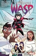 The Unstoppable Wasp: Unlimited, Vol. 1: Fix Everything