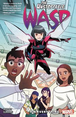 The Unstoppable Wasp by Jeremy Whitley The Unstoppable Wasp by Jeremy Whitley