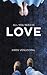 All You Need Is Love: From ...