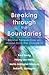 Breaking through the Boundaries: Biblical Perspectives on Mission from the Outside In
