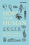 How to Be Human: ...