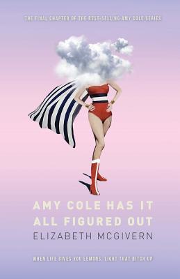 Amy Cole has it all figured out (The Amy Cole series)