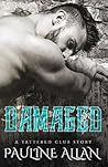 Damaged  by Pauline Allan