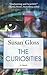 The Curiosities (Thorndike Press Large Print Women's Fiction)