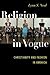 Religion in Vogue: Christianity and Fashion in America