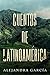 Cuentos de Latinoamérica by Alejandra  García