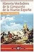 Historia Verdaera de la Conquista de la Nueva España by Bernal Díaz del Castillo