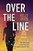 Over the Line