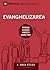 Evanghelizarea (Evangelism) (Romanian): How the Whole Church Speaks of Jesus (Building Healthy Churches (Romanian)) (Romanian Edition)