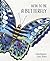 How to Be a Butterfly