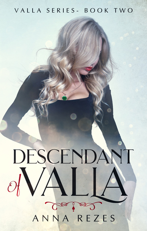 Descendant of Valla (Valla, #2)