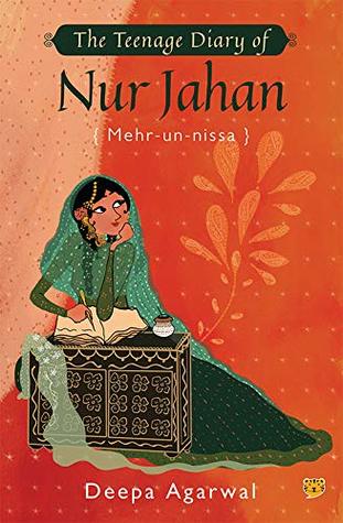 The Teenage Diary of Nur Jahan {Mehr-Un-Nissa} (Kindle Edition)