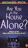 Are You in the House Alone? by Richard Peck