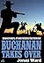Buchanan 7: Buchanan Takes ...