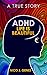 ADHD by Nico J. Genes