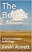 The Border: A Post-Canadian...