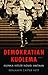 Demokratian kuolema – Kuinka Hitler nousi valtaan