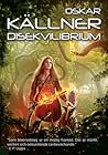 Disekvilibrium by Oskar Källner Disekvilibrium by Oskar Källner