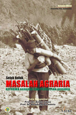 Seluk Beluk Masalah Agraria: Reforma Agraria dan Penelitian Agraria