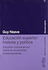 Educacion Superior: Historia y Politica