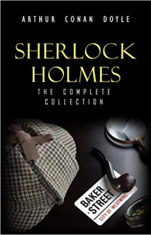 pdf download Sherlock Holmes: The Truly Complete Collection (the 60 official stories + the 6 unofficial stories)