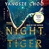 The Night Tiger: ...