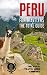 PERU FOR TRAVELERS. The total guide  by The Total Travel Guide Company