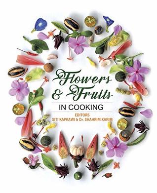 Fruits & Flowers in Cooking : Including 4 video recipes from the author (Kindle Edition)