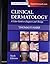 Clinical Dermatology by Thomas P. Habif MD
