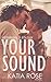 Your Sound (Sherbrooke Station)
