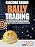 Rally Trading: The Most Pow...