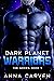 Dark Planet Warriors the Se...