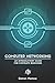 Computer Networking: An Introductory Guide for Complete Beginners (Computer Networking Series)