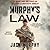 Murphy's Law: My Journey from Army Ranger and Green Beret to Investigative Journalist