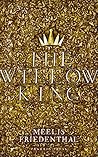 The Willow King by Meelis Friedenthal