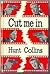 Cut Me In