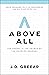Above All: The Gospel Is th...