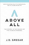Above All: The Gospel Is the Source of the Church’s Renewal
