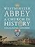 Westminster Abbey: A Church in History (Paul Mellon Centre for Studies in British Art)