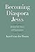 Becoming Diaspora Jews by Karel van der Toorn