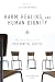 Harm, Healing, and Human Dignity: A Catholic Encounter with Restorative Justice