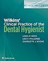 Wilkins' Clinical Practice of the Dental Hygienist: . Wilkins' Clinical Practice of the Dental Hygienist: .
