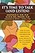 It's Time to Talk (and Listen): How to Have Constructive Conversations About Race, Class, Sexuality, Ability & Gender in a Polarized World