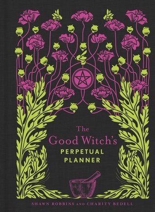 The Good Witch's Perpetual Planner (The Modern-Day Witch, 4)